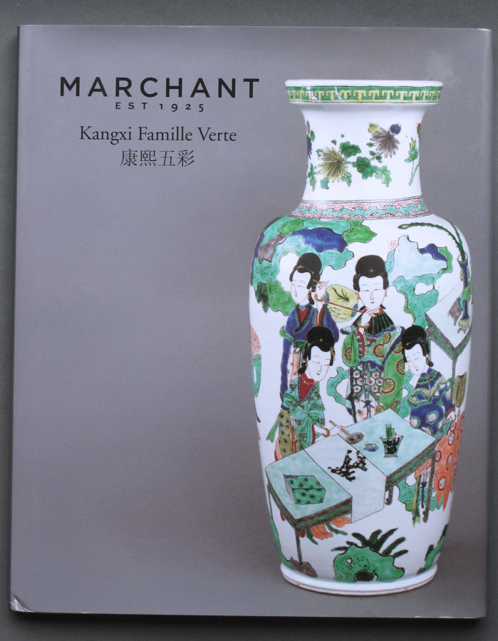 Marchant Exhibition catalogue of Kangxi Famille Verte